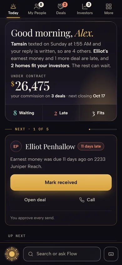 The Morning on a sample seat: Good morning, Alex. Tamsin's reply is written, so are 4 others; $26,475 under contract on 3 deals; 8 waiting, 2 late, 3 fits; and the next thing on top, Elliot Penhallow's earnest money.
